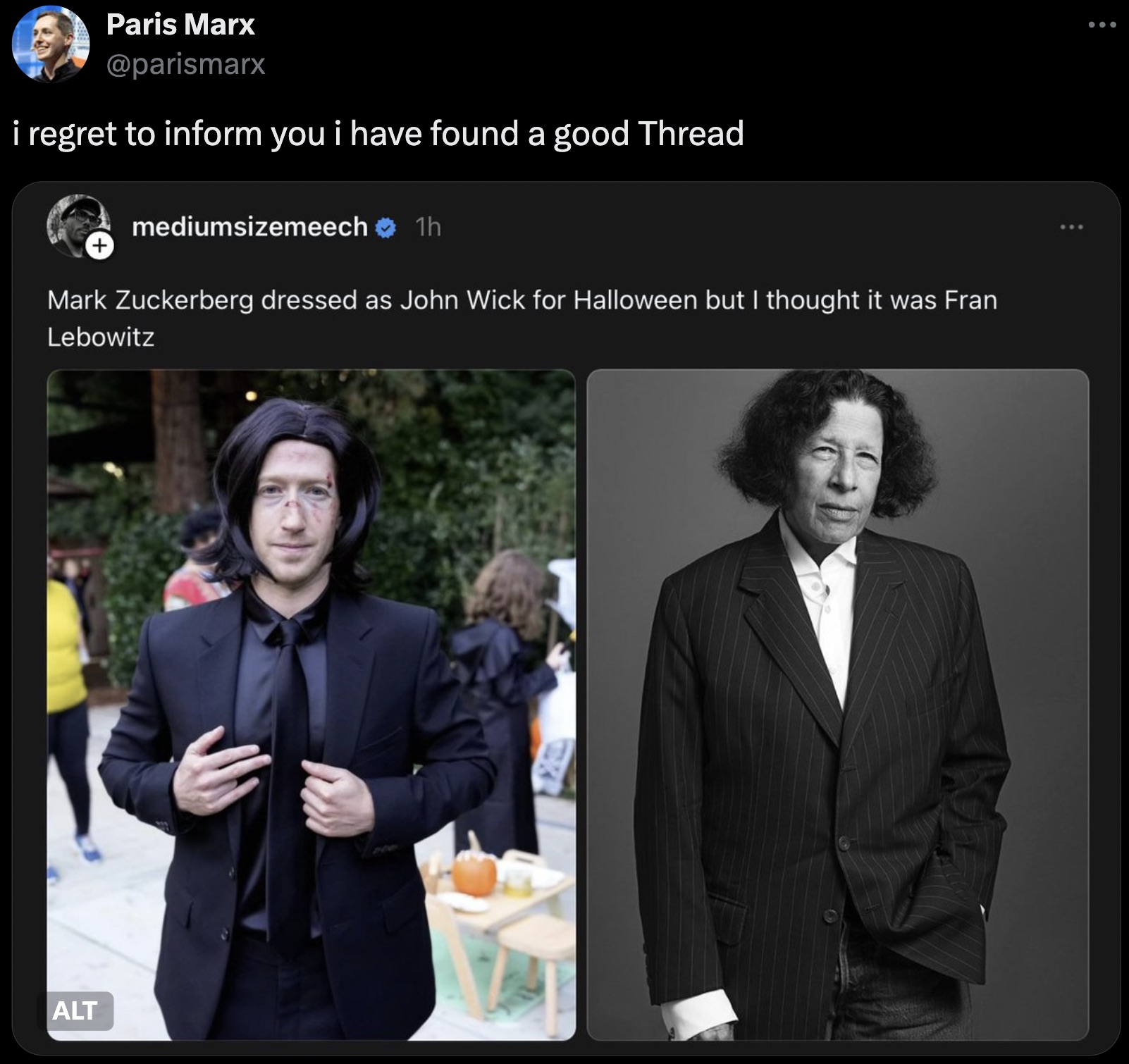 gentleman - Paris Marx i regret to inform you i have found a good Thread mediumsizemeech 1h Mark Zuckerberg dressed as John Wick for Halloween but I thought it was Fran Lebowitz Alt